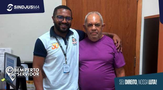 Presidente do Sindjus-MA, George Ferreira e servidor Ervandro Holanda